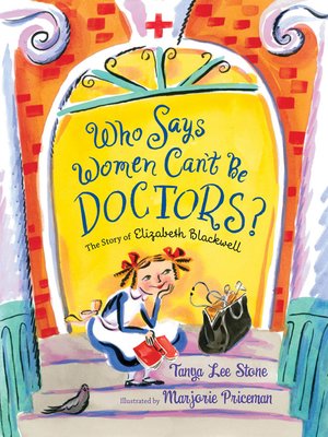 cover image of Who Says Women Can't Be Doctors?